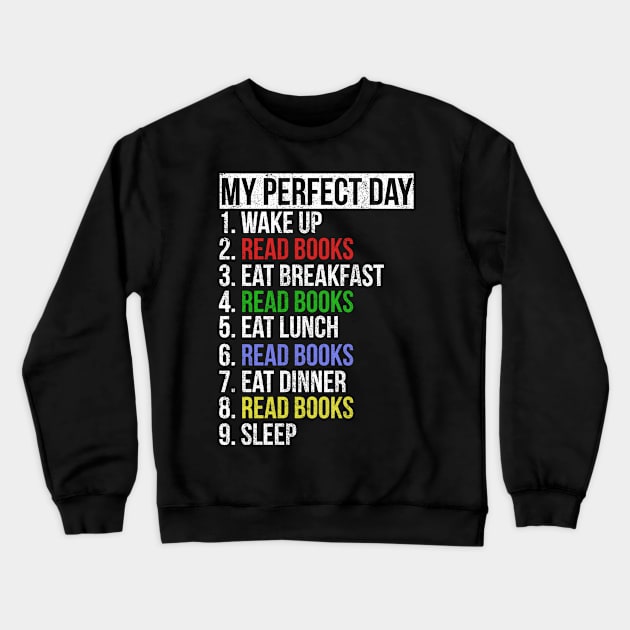 My Perfect Day / Reading Books Funny retro list design Crewneck Sweatshirt by PGP